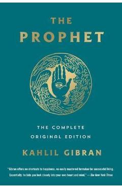 The Prophet: The Complete Original Edition: Essential Pocket Classics - Kahlil Gibran