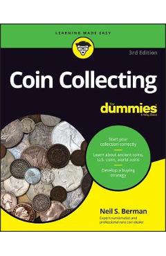 Coin Collecting for Dummies - Neil S. Berman
