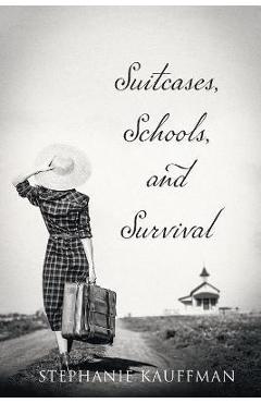 Suitcases, Schools, and Survival