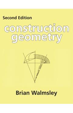 Construction Geometry - Brian Walmsley