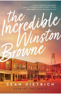 The Incredible Winston Browne - Sean Dietrich