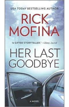 Her Last Goodbye - Rick Mofina