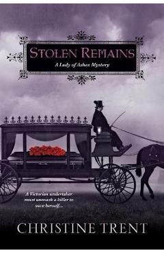 Stolen Remains - Christine Trent