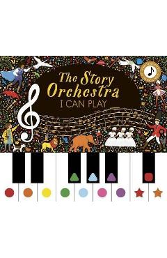 Story Orchestra: I Can Play (Vol 1): Learn 8 Easy Pieces from the Series! - Jessica Courtney Tickle