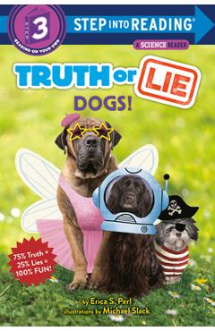 Truth or Lie: Dogs! - Erica S. Perl