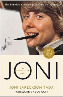 Joni: An Unforgettable Story - Joni Eareckson Tada