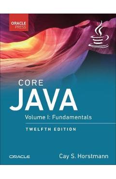 Core Java, Volume I: Fundamentals - Cay Horstmann - 9780137673629 - Libris