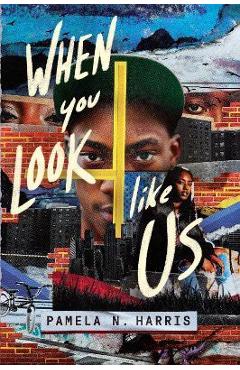 When You Look Like Us - Pamela N. Harris