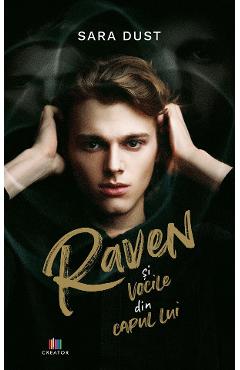 Raven si vocile din capul lui – Sara Dust adolescenti