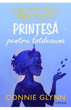 Printesa Pentru Totdeauna - Connie Glynn