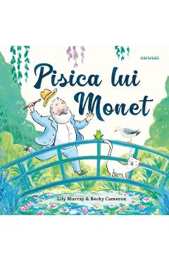 Pisica lui monet - lily murray, becky cameron