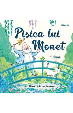 Pisica lui Monet - Lily Murray, Becky Cameron