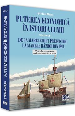 Puterea economica in istoria lumii. Vol.1 - Stefan Masu