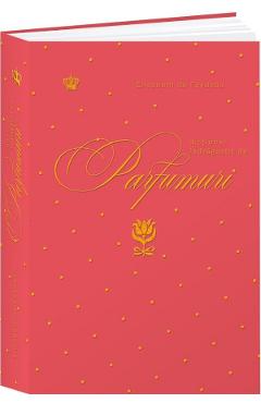 Dictionar indragostit de parfumuri. Rosu - Elisabeth de Feydeau