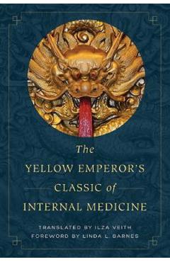 The Yellow Emperors Classic of Internal Medicine