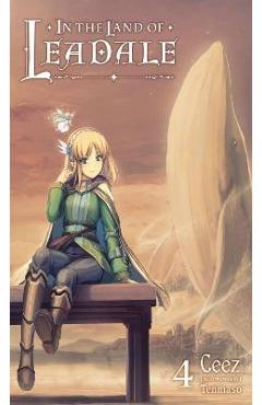 In the Land of Leadale, Vol. 4 (Light Novel) - Ceez