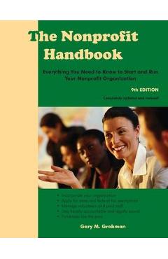The Nonprofit Handbook: Everything You Need To Know To Start and Run Your Nonprofit Organization - Gary M. Grobman