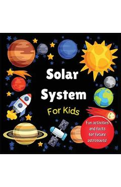 Solar System for Kids: Space activity book for budding astronauts who love learning facts and exploring the universe, planets and outer space - Hackney And Jones