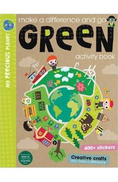 Make a Difference and Go Green Activity Book - Elanor Best