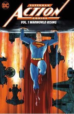 Superman: Action Comics Vol. 1: Warworld Rising - Phillip Kennedy Johnson