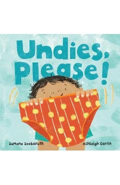 Undies, Please! - Sumana Seeboruth