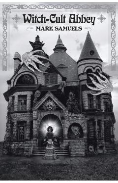 Witch-Cult Abbey - Mark Samuels