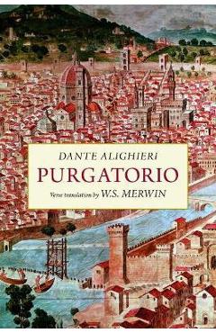 Purgatorio: A New Verse Translation - Dante Alighieri