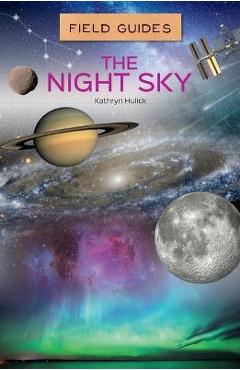 The Night Sky - Kathryn Hulick