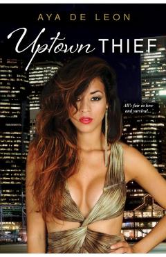 Uptown Thief - Aya De Le�n