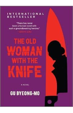 The Old Woman with the Knife - Gu Byeong-mo