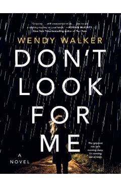 Don't Look for Me - Wendy Walker