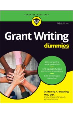 Grant Writing for Dummies - Beverly A. Browning