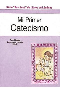 Mi Primer Catecismo - Lawrence G. Lovasik