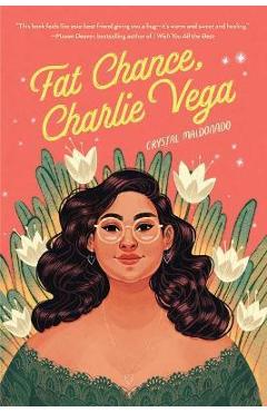 Fat Chance, Charlie Vega - Crystal Maldonado