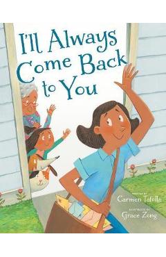 I\'ll Always Come Back to You - Carmen Tafolla