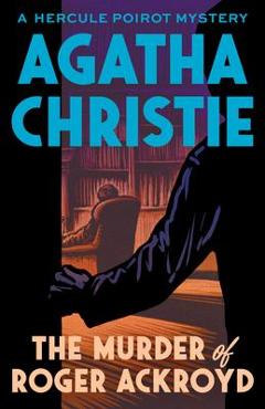 The Murder of Roger Ackroyd - Agatha Christie