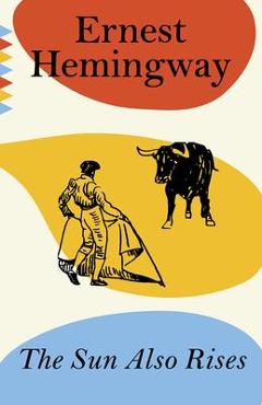 The Sun Also Rises - Ernest Hemingway - Imagine 1