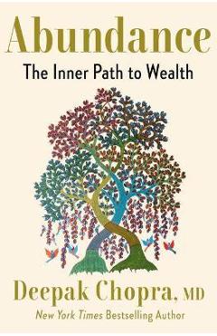 Abundance: The Inner Path to Wealth - Deepak Chopra