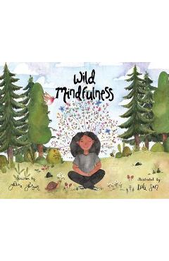 Wild Mindfulness - Laura Larson