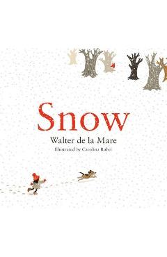 Snow - Walter De La Mare