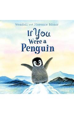 If You Were a Penguin Board Book - Florence Minor