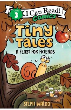 Tiny Tales: A Feast for Friends - Steph Waldo