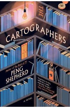 The Cartographers - Peng Shepherd