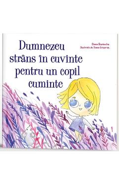 Dumnezeu strans in cuvinte pentru un copil cuminte - Oana Buzinche