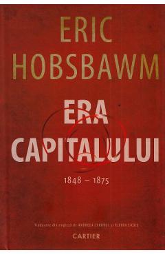 Era Capitalului 1848-1875 - Eric Hobsbawm