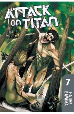Attack on Titan Vol.7 – Hajime Isayama Hajime Isayama imagine 2022 cartile.ro