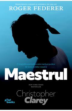 Maestrul – Christopher Clarey Christopher poza bestsellers.ro