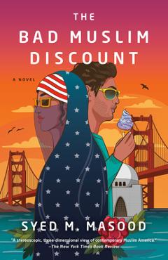The Bad Muslim Discount - Syed M. Masood
