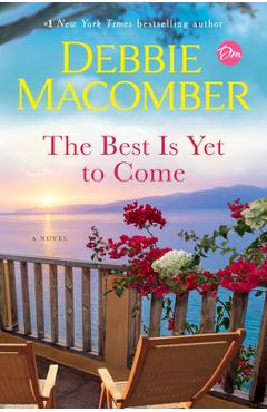 The Best Is Yet to Come - Debbie Macomber