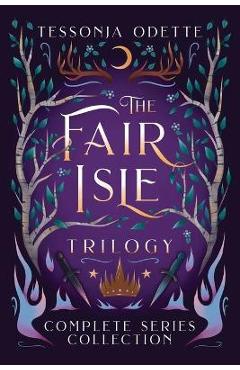 The Fair Isle Trilogy: Complete Series Collection - Tessonja Odette